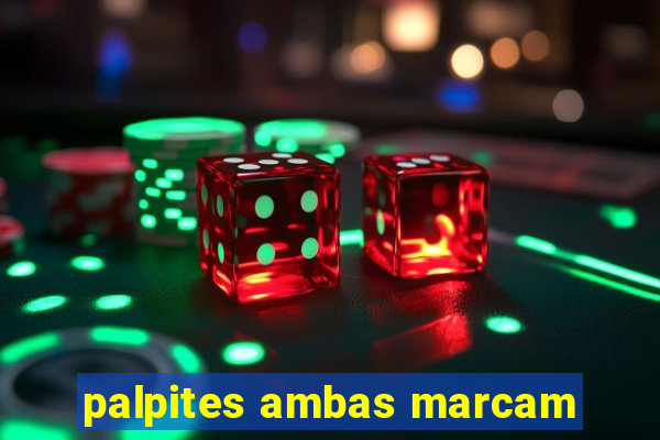 palpites ambas marcam